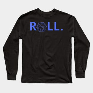 Roll. RPG Shirt blue Long Sleeve T-Shirt